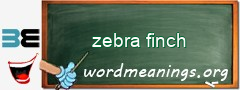WordMeaning blackboard for zebra finch